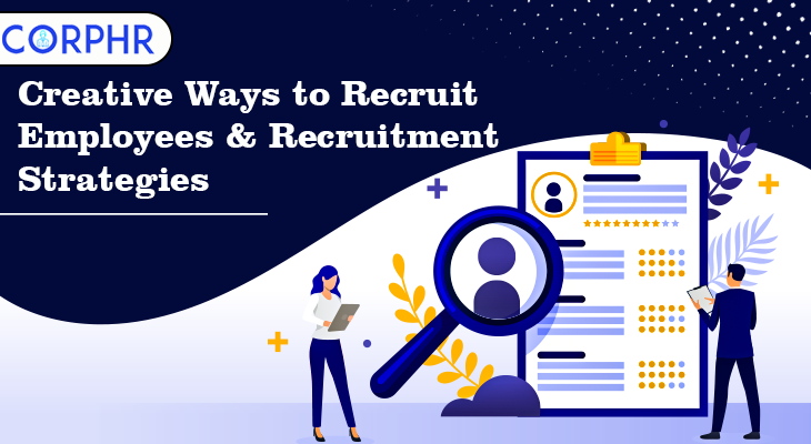 Creative Ways to Recruit Employees & Recruitment Strategies