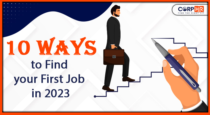 <strong>10 Ways to Find your First Job in 2023: An Overview</strong>